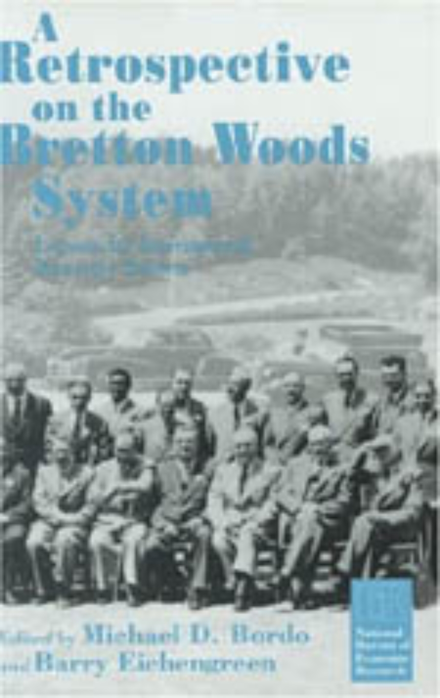 A Retrospective on the Bretton Woods System