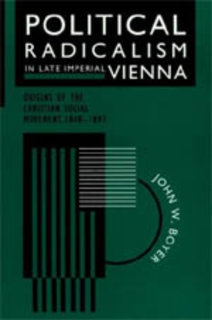 Political Radicalism in Late Imperial Vienna