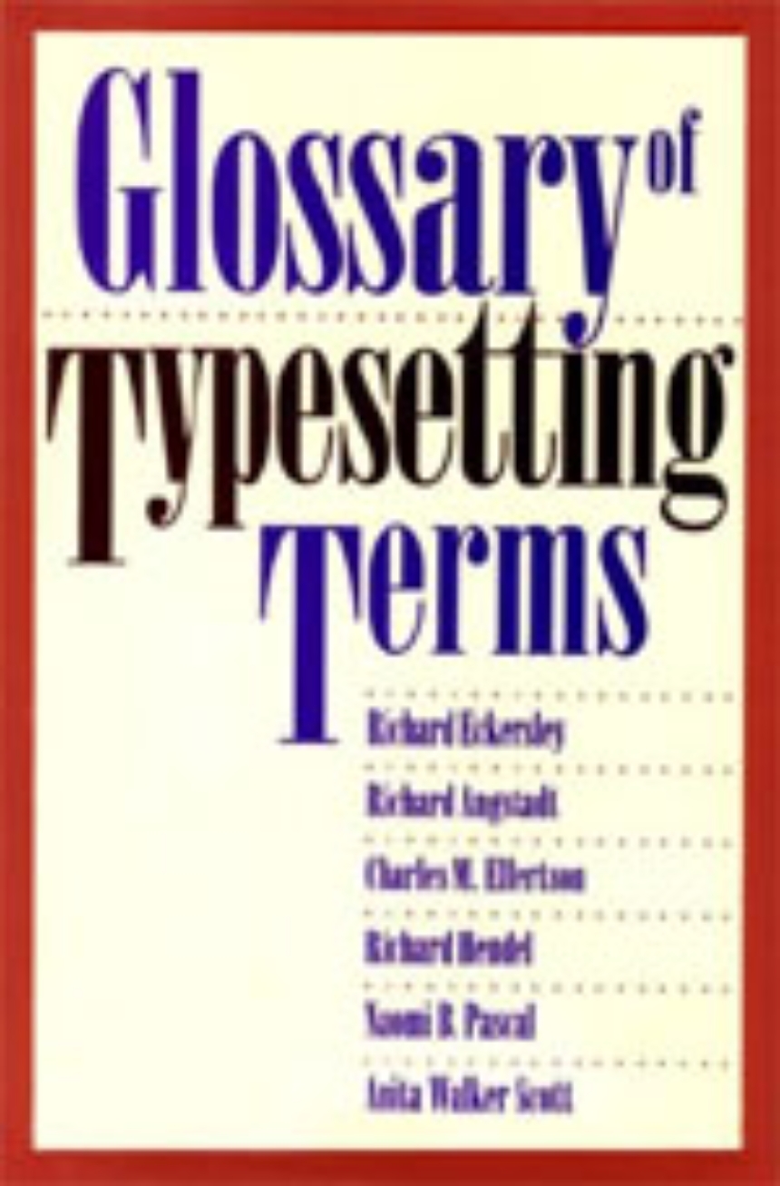 Glossary of Typesetting Terms