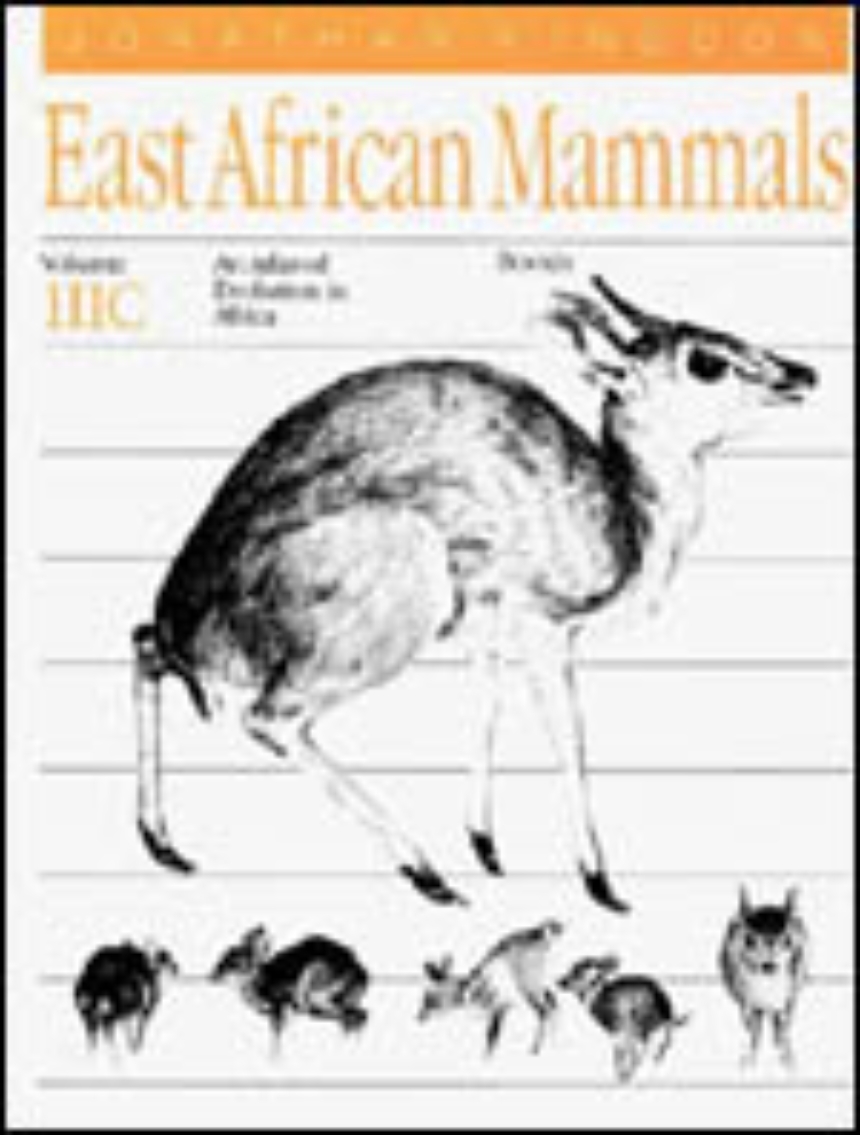 East African Mammals: An Atlas of Evolution in Africa, Volume 3, Part C
