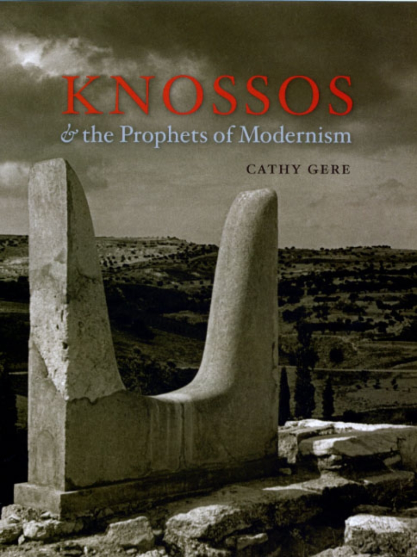 Knossos and the Prophets of Modernism