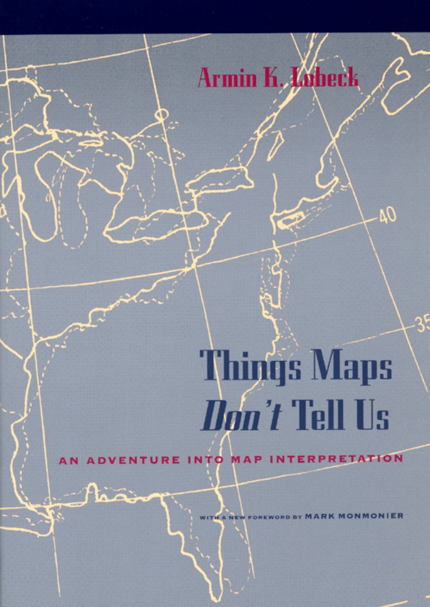 Things Maps Don’t Tell Us