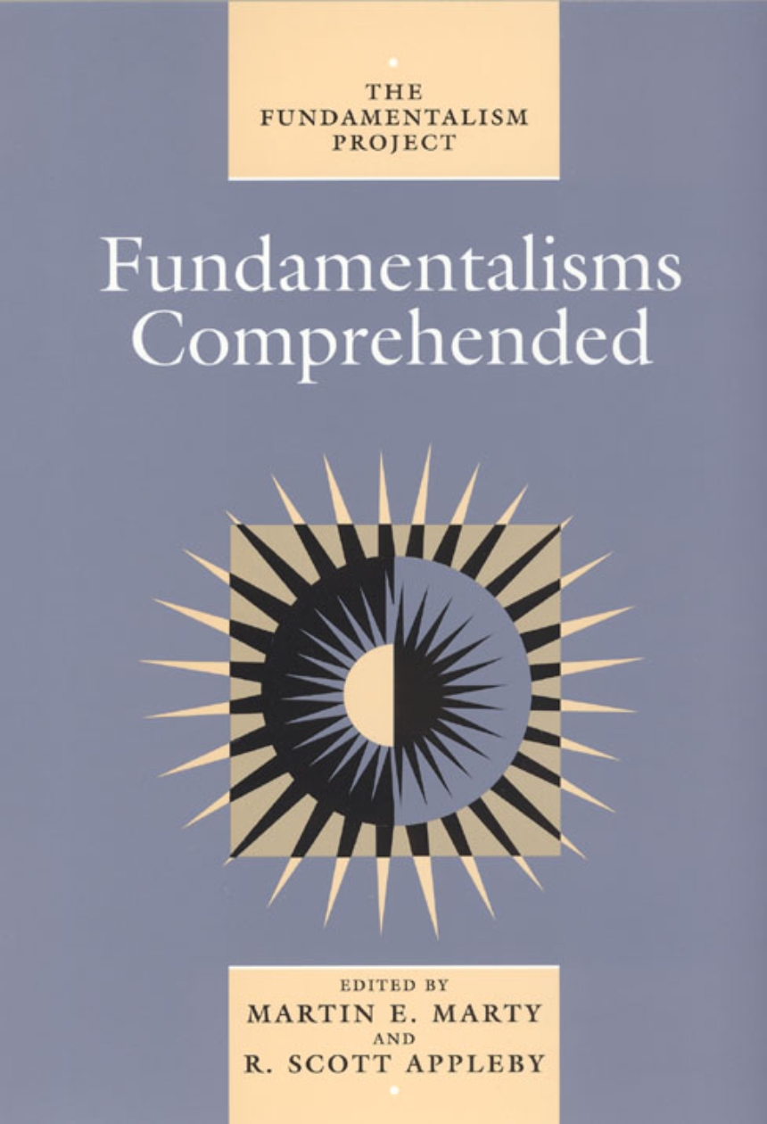 Fundamentalisms Comprehended