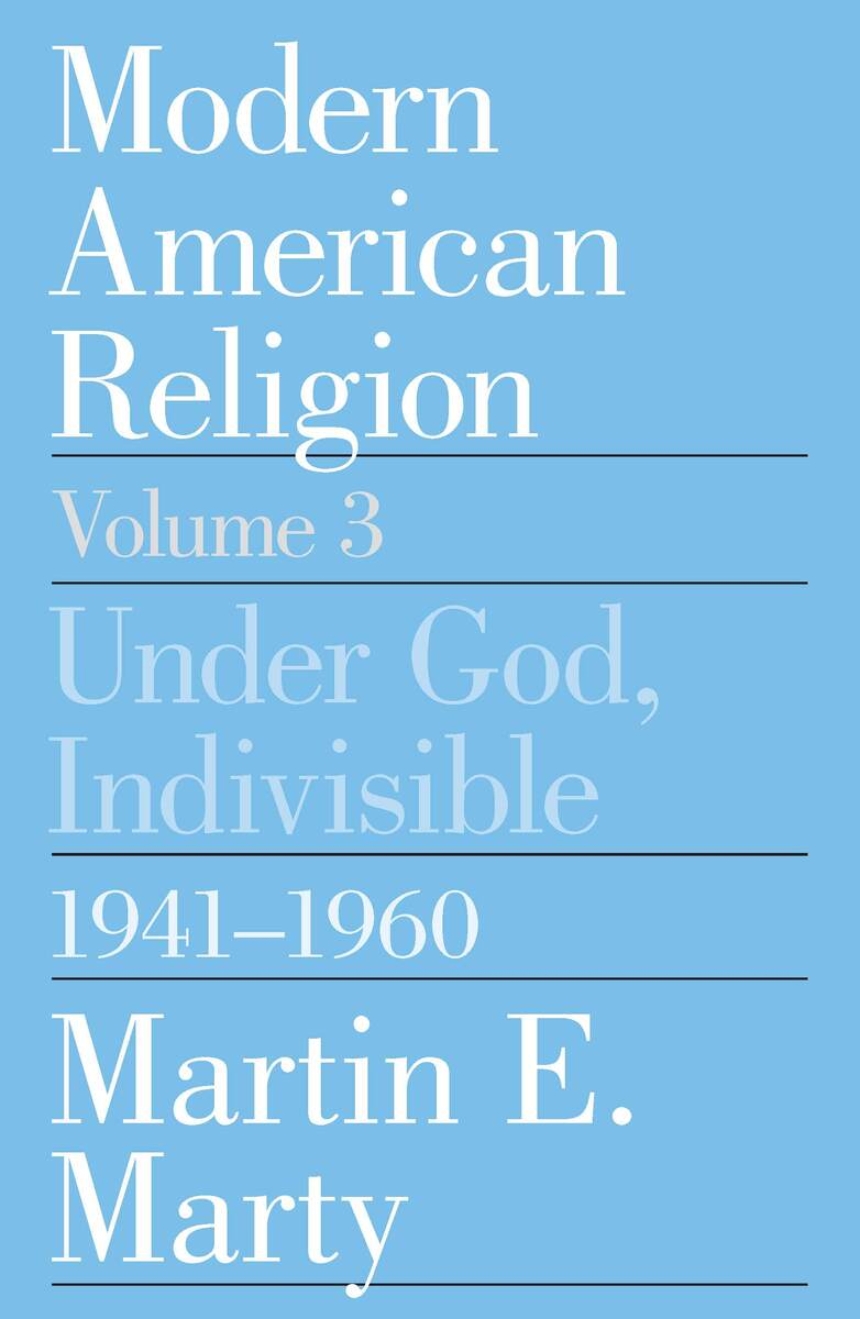 Modern American Religion, Volume 3