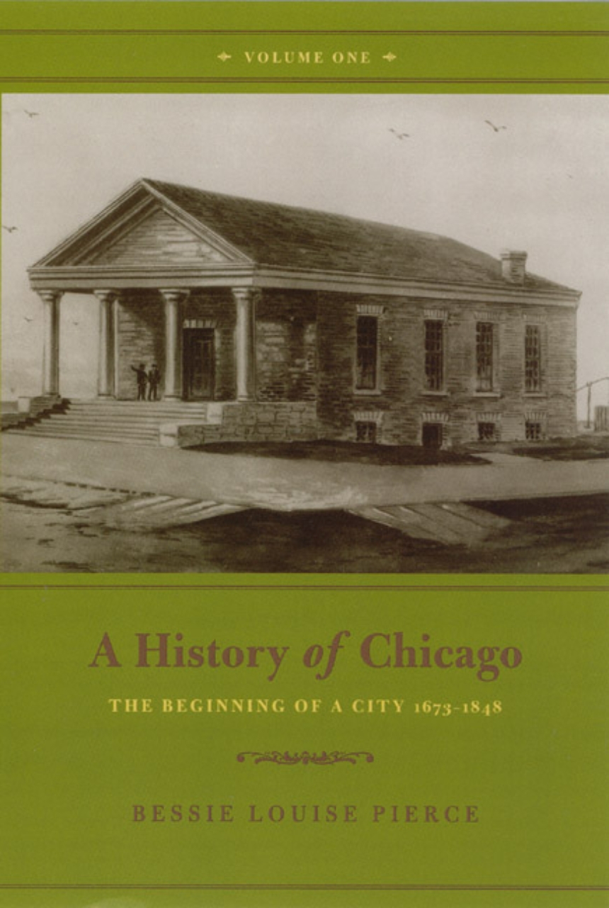 A History of Chicago, Volume I