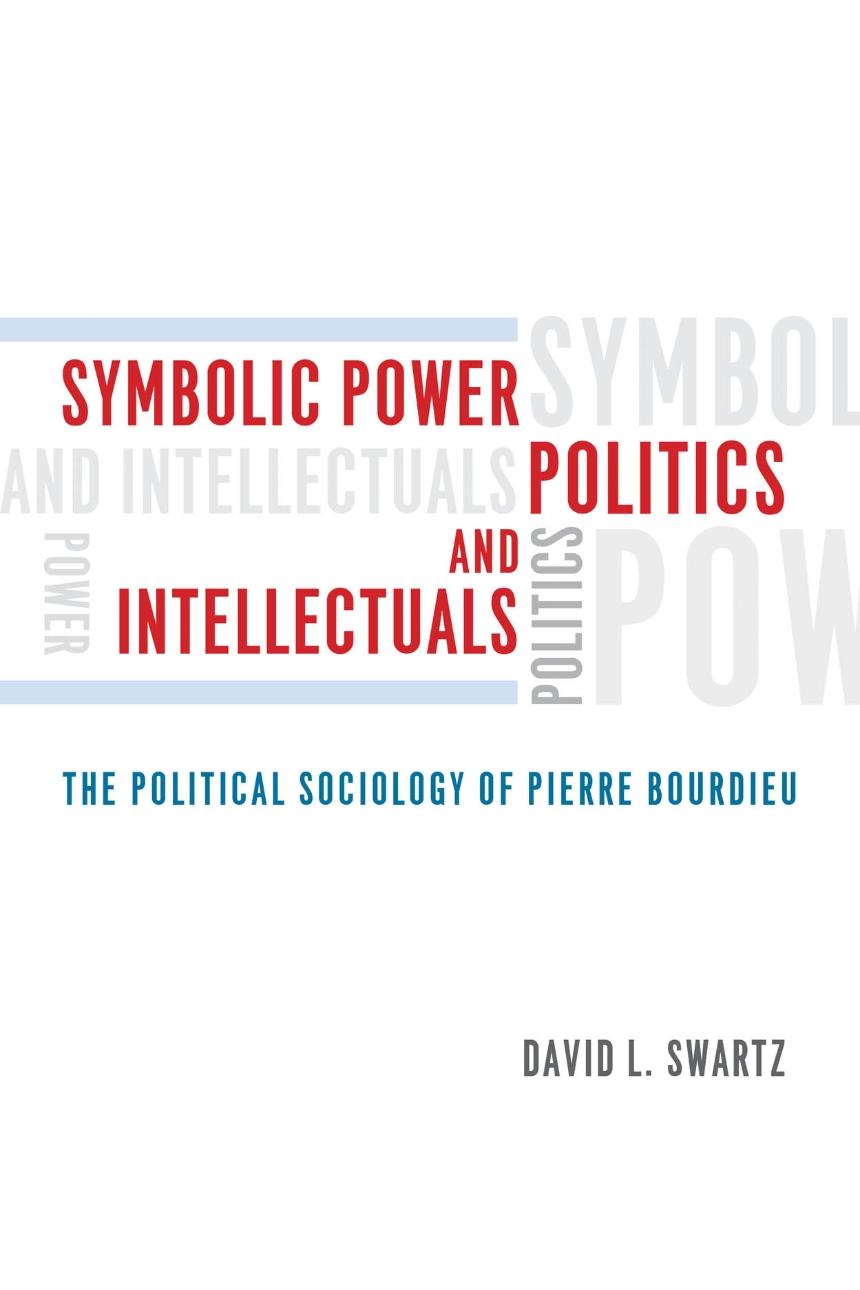Symbolic Power, Politics, and Intellectuals