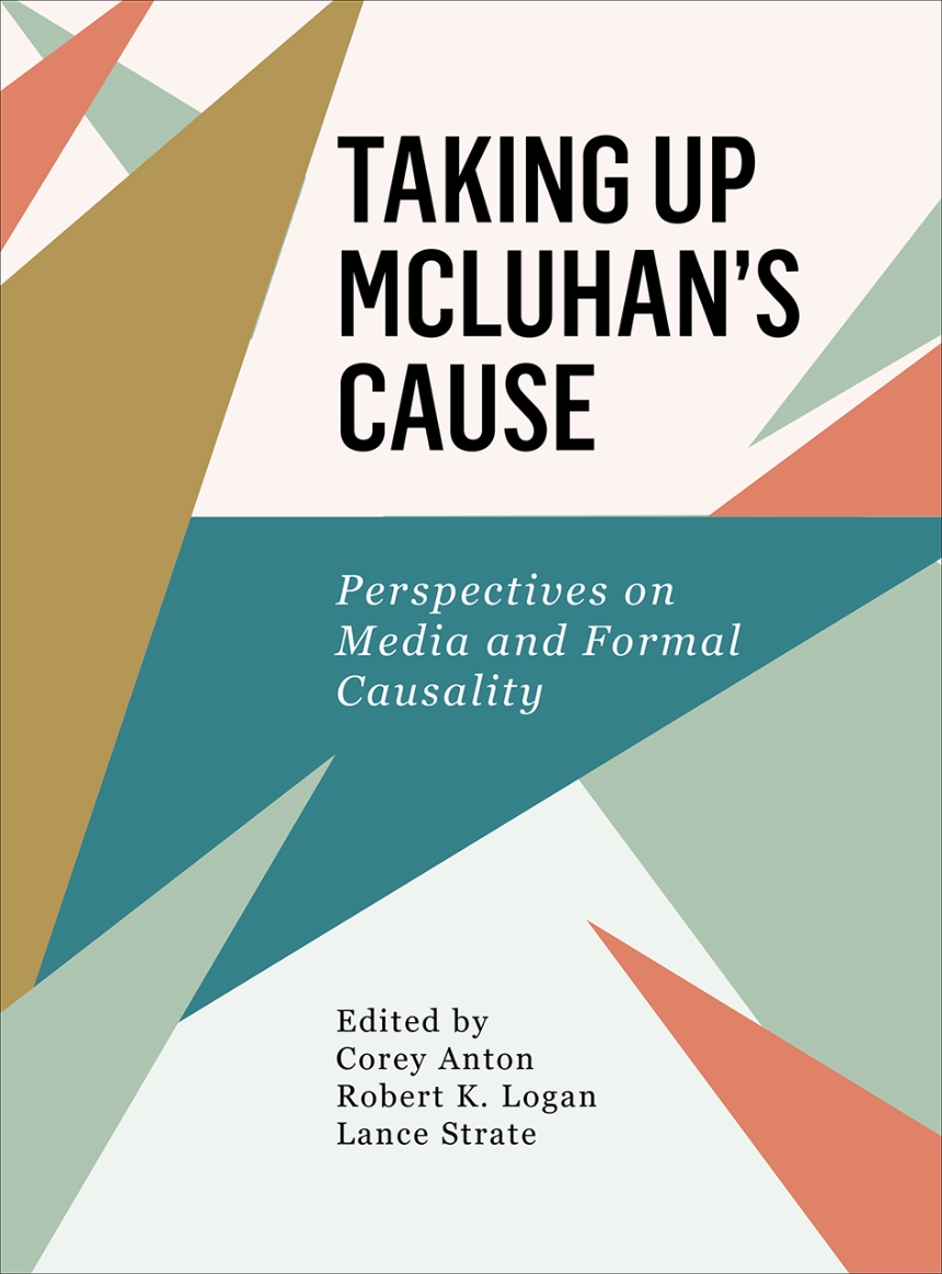 Taking Up McLuhan’s Cause