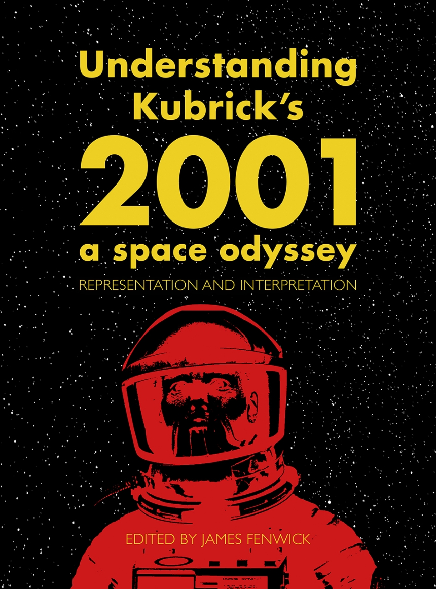Understanding Kubrick’s 2001: A Space Odyssey