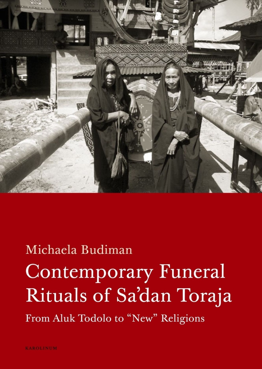 Contemporary Funeral Rituals of Sa’dan Toraja