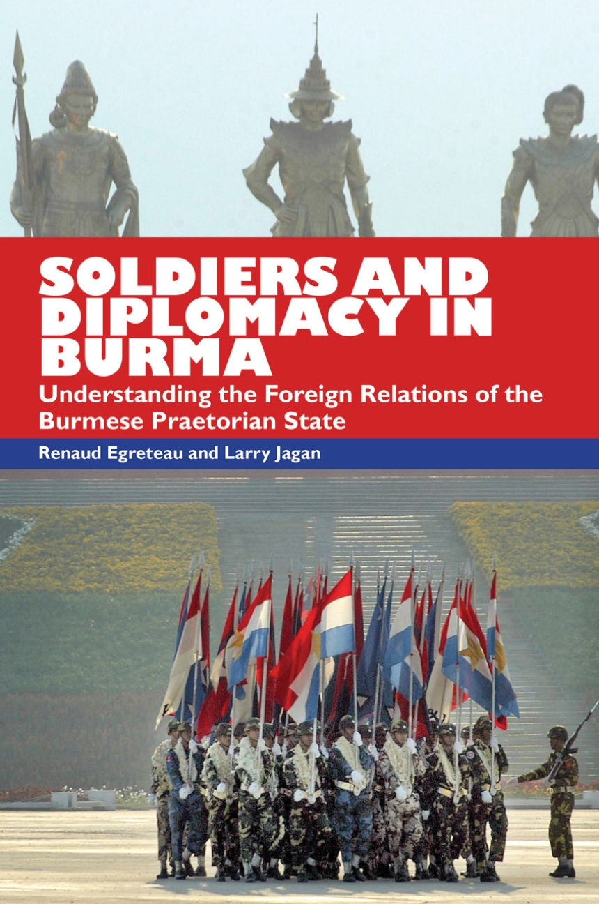 Soldiers and Diplomacy in Burma