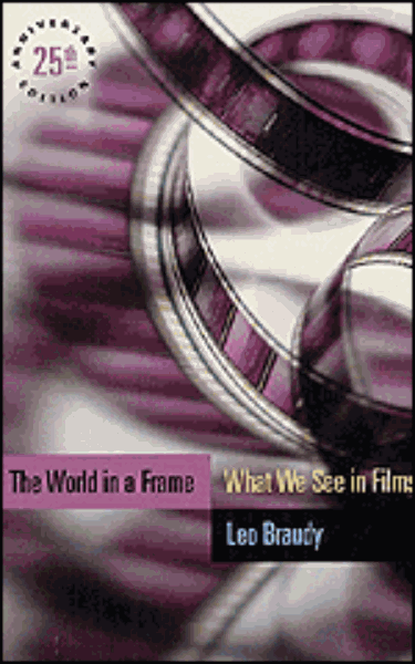 The World in a Frame: What We See in Films, 25th Anniversary Edition