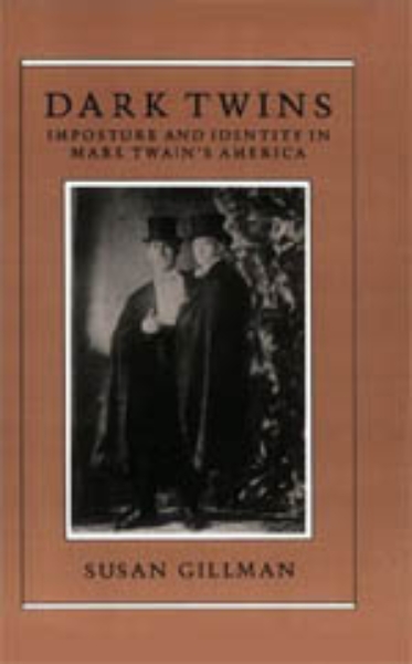 Dark Twins: Imposture and Identity in Mark Twain’s America