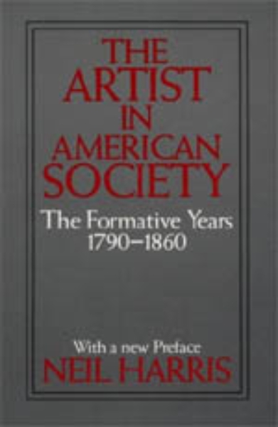 The Artist in American Society: The Formative Years