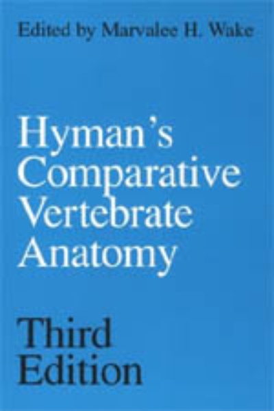 Hyman’s Comparative Vertebrate Anatomy