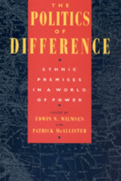 The Politics of Difference: Ethnic Premises in a World of Power