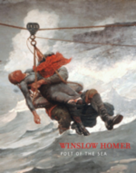 Winslow Homer: Poet of the Sea