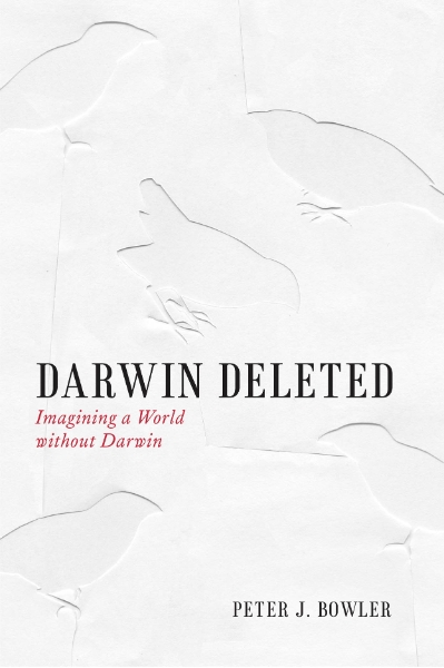 Darwin Deleted: Imagining a World without Darwin