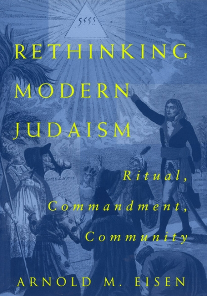 Rethinking Modern Judaism: Ritual, Commandment, Community