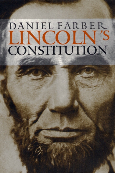 Lincoln’s Constitution