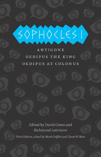 Sophocles I: Antigone, Oedipus the King, Oedipus at Colonus