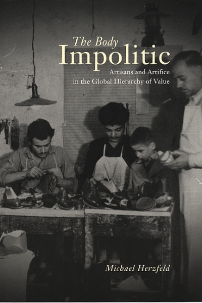 The Body Impolitic: Artisans and Artifice in the Global Hierarchy of Value