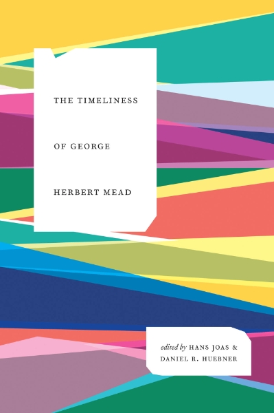 The Timeliness of George Herbert Mead