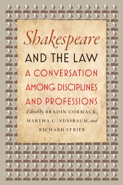 Shakespeare and the Law: A Conversation among Disciplines and Professions