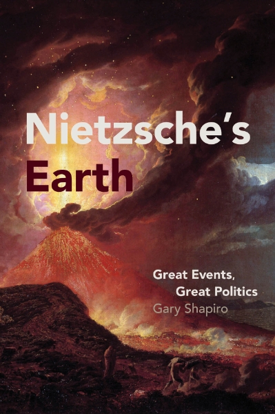 Nietzsche’s Earth: Great Events, Great Politics