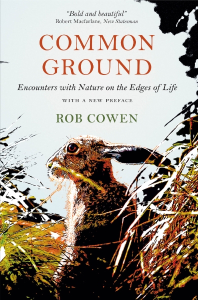 Common Ground: Encounters with Nature at the Edges of Life