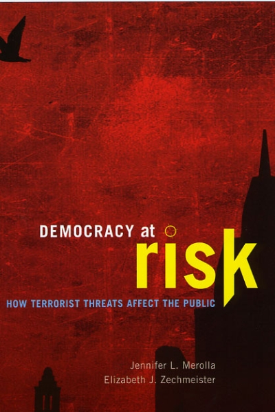 Democracy at Risk: How Terrorist Threats Affect the Public