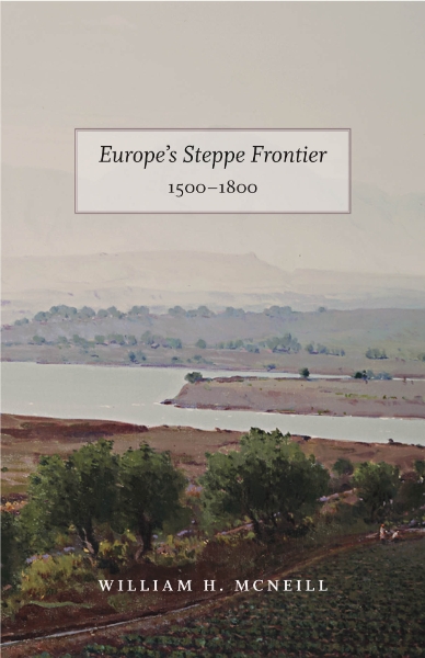 Europe’s Steppe Frontier, 1500-1800