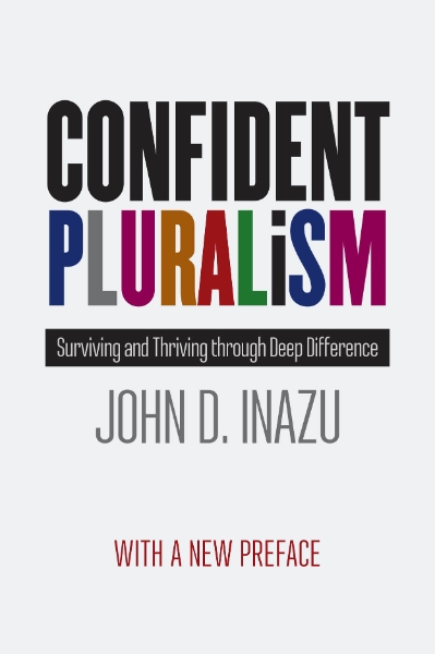 Confident Pluralism: Surviving and Thriving through Deep Difference