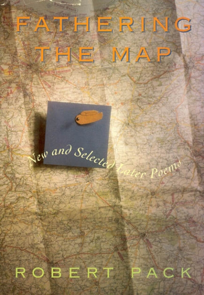 Fathering the Map: New and Selected Later Poems