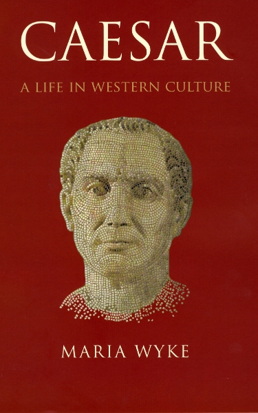 Caesar: A Life in Western Culture