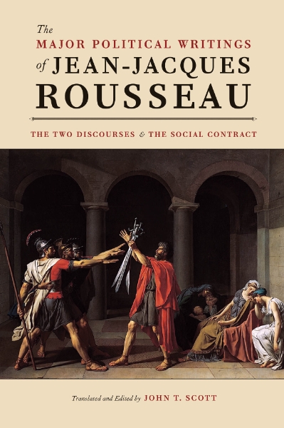 The Major Political Writings of Jean-Jacques Rousseau: The Two "Discourses" and the "Social Contract"