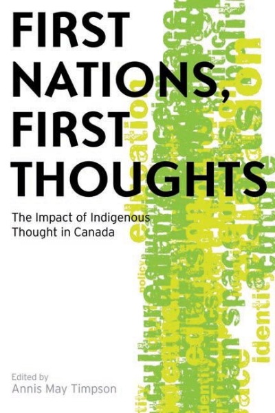 First Nations, First Thoughts: The Impact of Indigenous Thought in Canada
