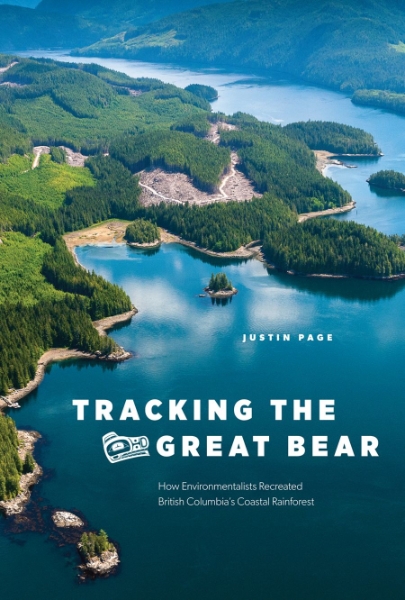 Tracking the Great Bear: How Environmentalists Recreated British Columbia’s Coastal Rainforest