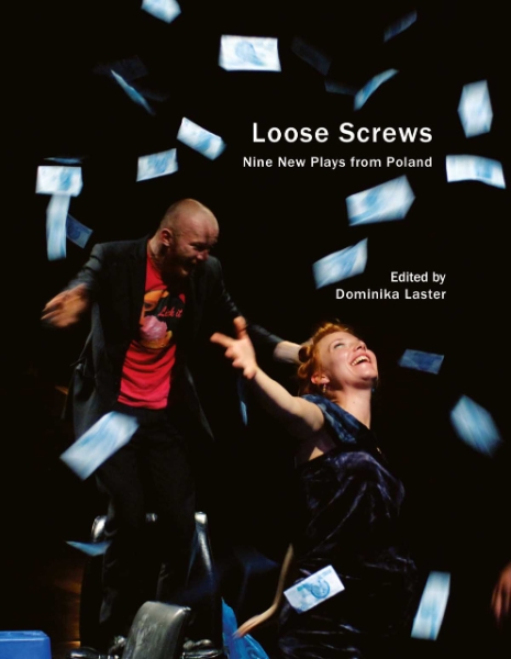 Loose Screws: Nine New Plays from Poland