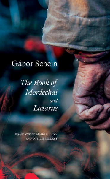 The Book of Mordechai and Lazarus: Two Novels