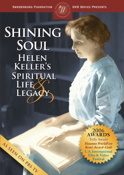 SHINING SOUL: HELEN KELLER’S SPIRITUAL LIFE & LEGACY
