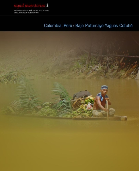 Colombia, Perú: Bajo Putumayo-Cotuhé: Rapid Biological and Social Inventories Report 31