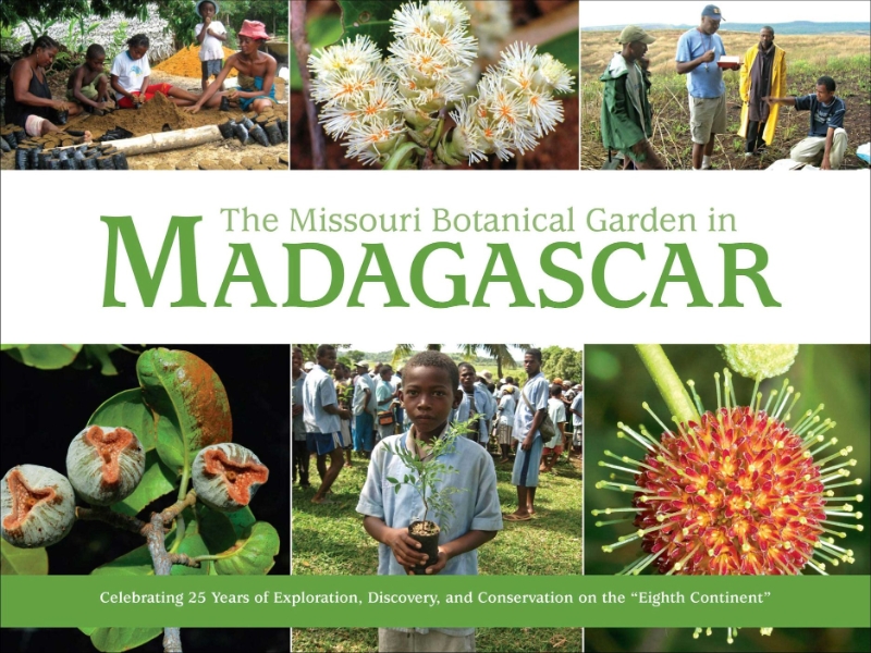 Missouri Botanical Garden in Madagascar: Celebrating 25 Years of Exploration, Discovery, and Conservation on the 