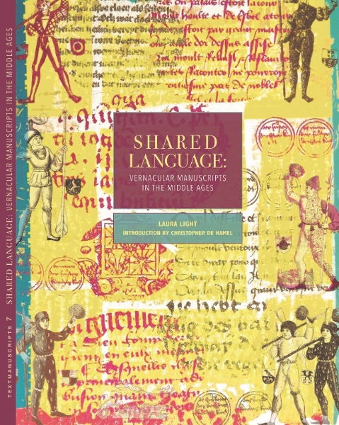 Shared Language: Vernacular Manuscripts of the Middle Ages