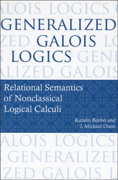 Generalized Galois Logics: Relational Semantics of Nonclassical Logical Calculi