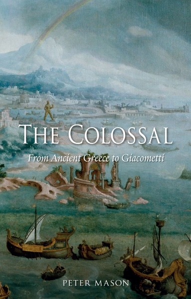 The Colossal: From Ancient Greece to Giacometti