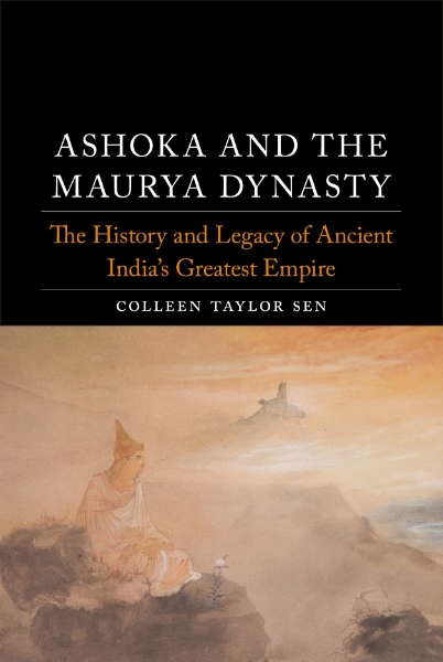 Ashoka and the Maurya Dynasty: The History and Legacy of Ancient India’s Greatest Empire