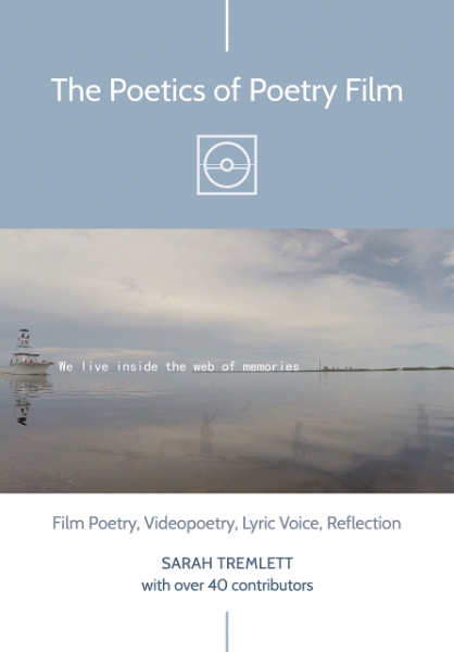 The Poetics of Poetry Film: Film Poetry, Videopoetry, Lyric Voice, Reflection