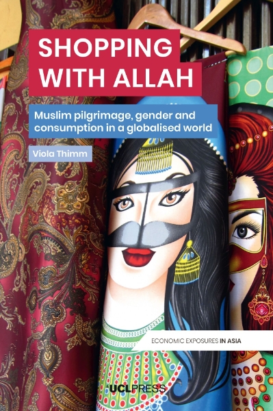 Shopping with Allah: Muslim Pilgrimage, Gender and Consumption in a Globalized World