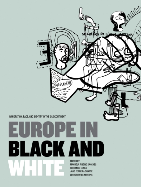 Europe in Black and White: Immigration, Race, and Identity in the ‘Old Continent’
