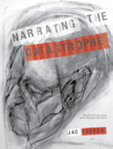 Narrating the Catastrophe: An Artist’s Dialogue with Deleuze and Ricoeur